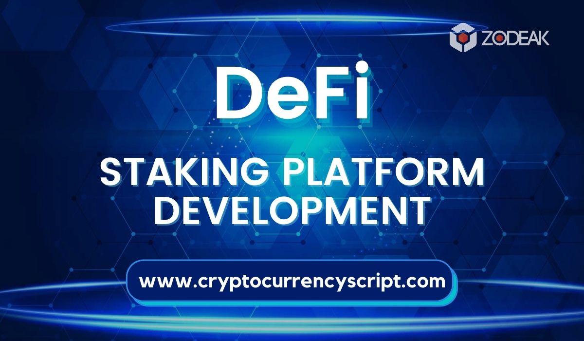 DeFi Staking Platform Development | DeFi Staking Development - Zodeak