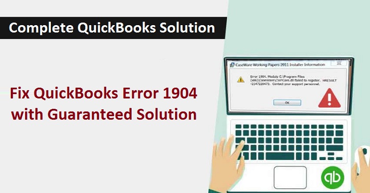 Fix QuickBooks error 1904 with the help of experts.