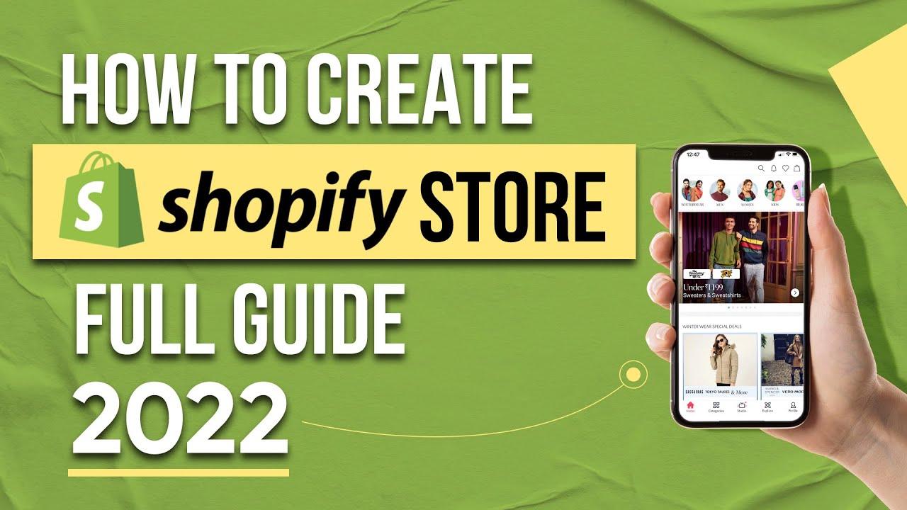 How to Create a Shopify Store in 2022?