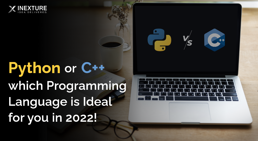 Python or C++ - Which Programming Language is Ideal For You in 2022!