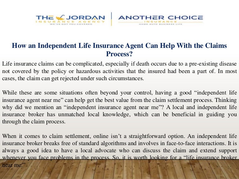 How an Independent Life Insurance Agent Can Help With the Claims Process?