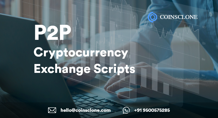 P2P Crypto Exchange Script | Initiate your own P2P crypto exchange