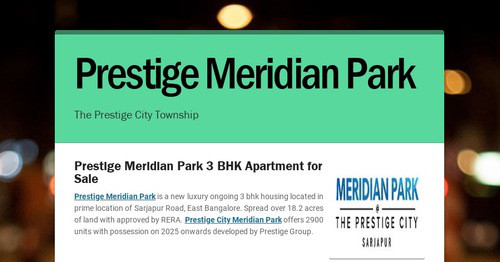 Prestige Meridian Park | Smore Newsletters