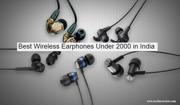 Top 10 Best Wireless Earphones Under 2000 In India (Neckbands)