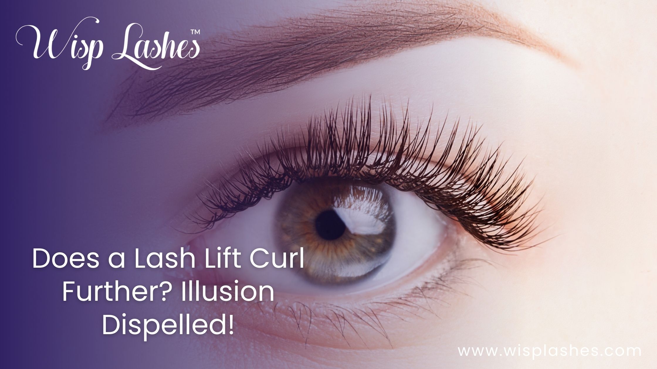 Does a Lash Lift Curl Further? Illusion Dispelled! - AtoAllinks