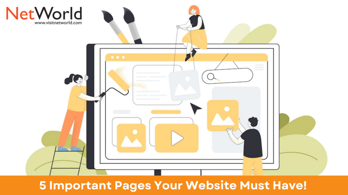 5 Important Pages Your Website Must Have!