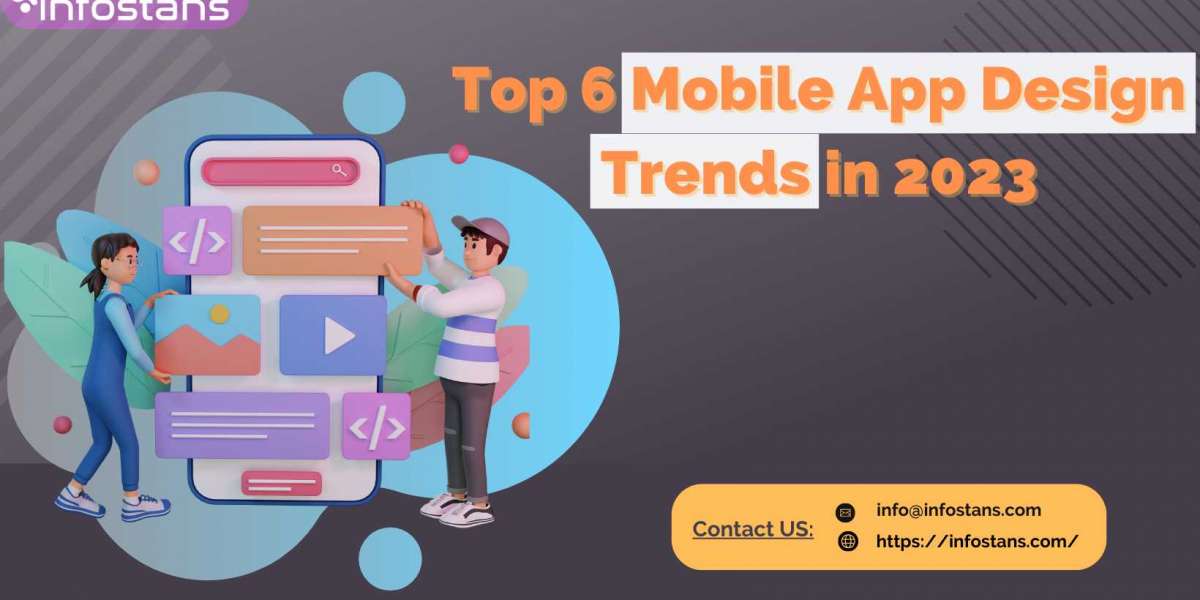 6 Best Mobile App Design Trends of 2023