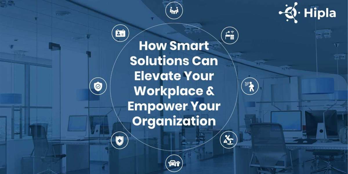 How Smart Solutions Can Elevate Your Workplace and Empower Your organization?