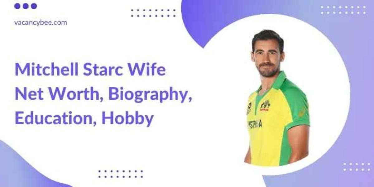 Mitchell Starc Wife Net Worth, Biography, Education, Hobby