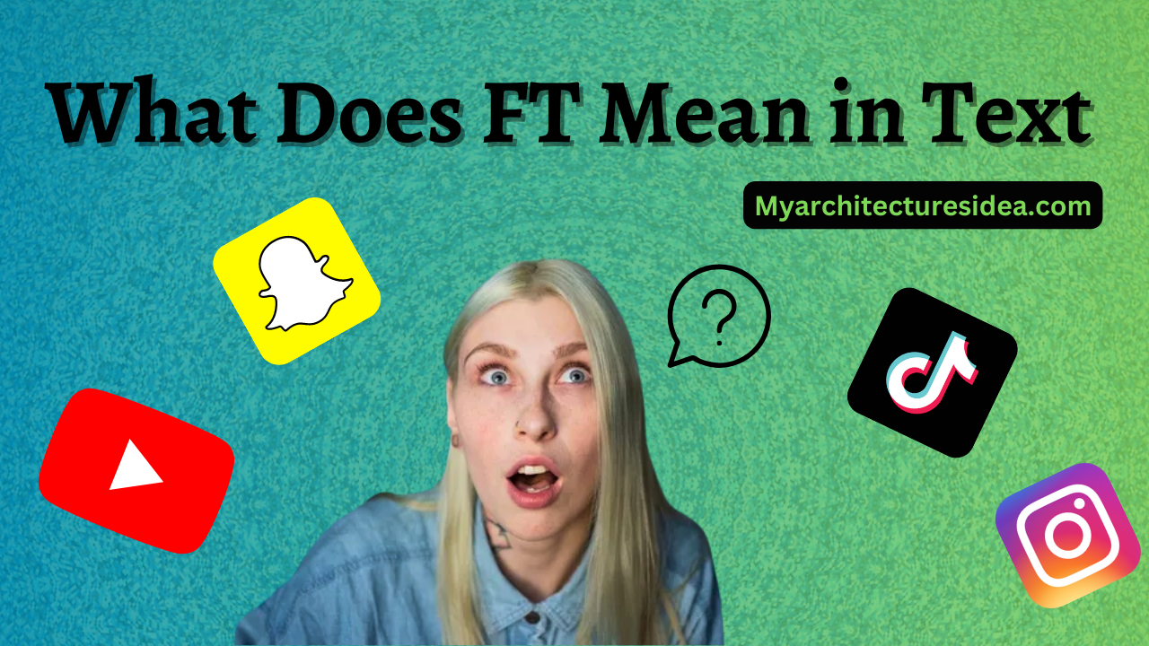 What Does Ft Mean in Text, Snapchat, Tiktok, YouTube & Soccer