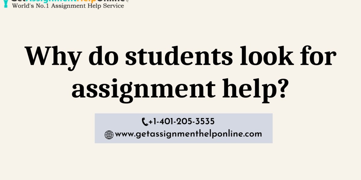 Why do students look for assignment help?