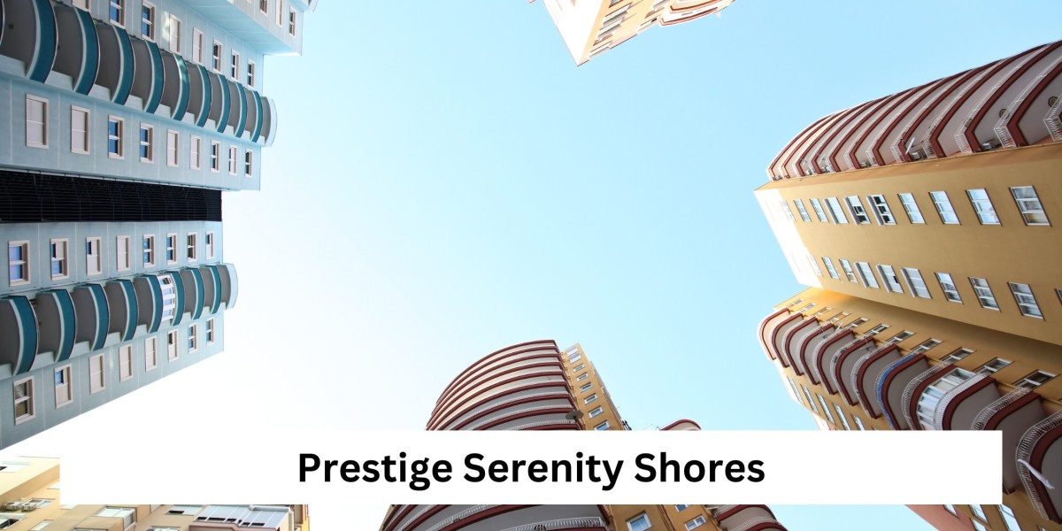 Prestige Serenity Shores – A Reflection of the Urban and Elegant Lifestyle