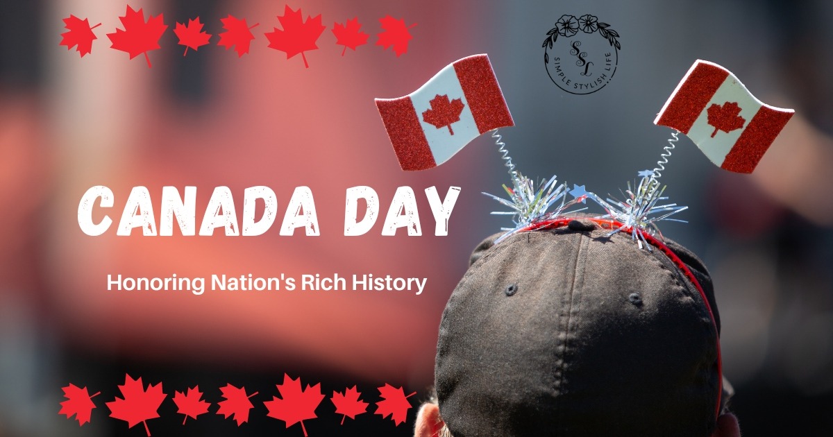 CANADA DAY: HONORING NATION’S RICH HISTORY