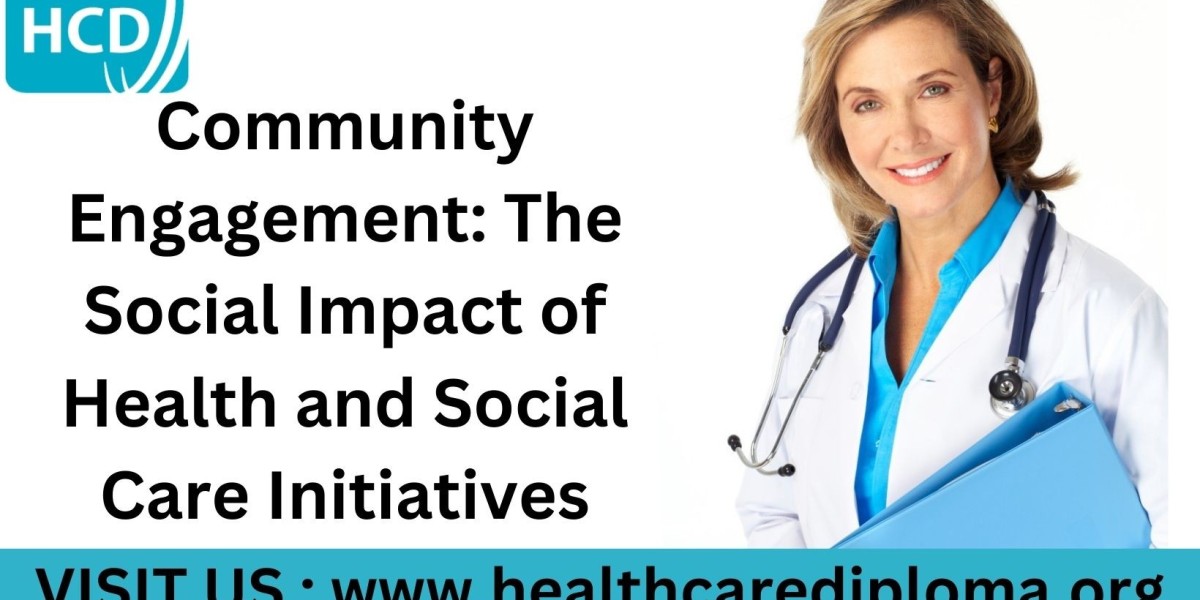 Community Engagement: The Social Impact of Health and Social Care Initiatives