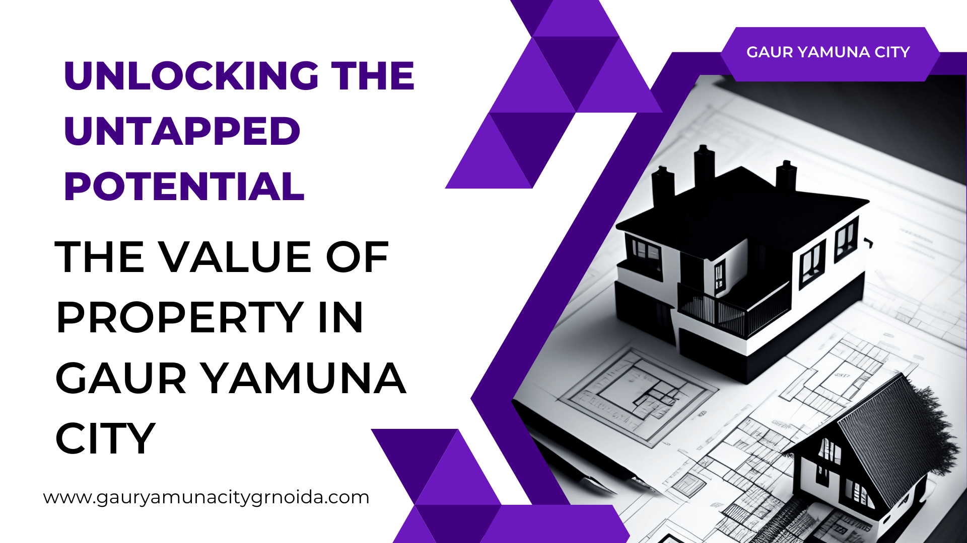 Unlocking the Untapped Potential: The Value of Property in Gaur Yamuna City - Abc Watch Live