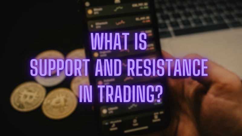 What is support and resistance in trading? - How to draw support and resistance, Support and resistance cheat sheet, What is the best way to trade support and resistance?, Support and resistance trading strategy