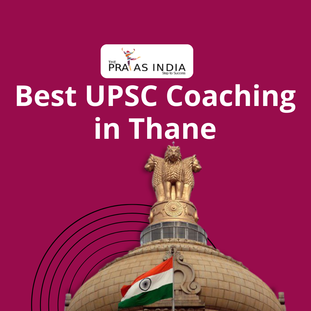 Best IAS Coaching in Thane - UPSC Coaching Institutes