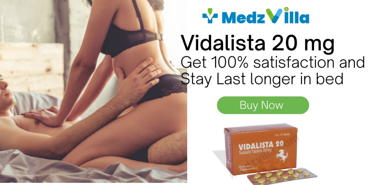 Vidalista 20 mg Tadalafil To Treat Erectile Dysfunction