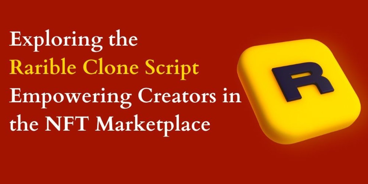 Exploring the Rarible Clone Script: Empowering Creators in the NFT Marketplace