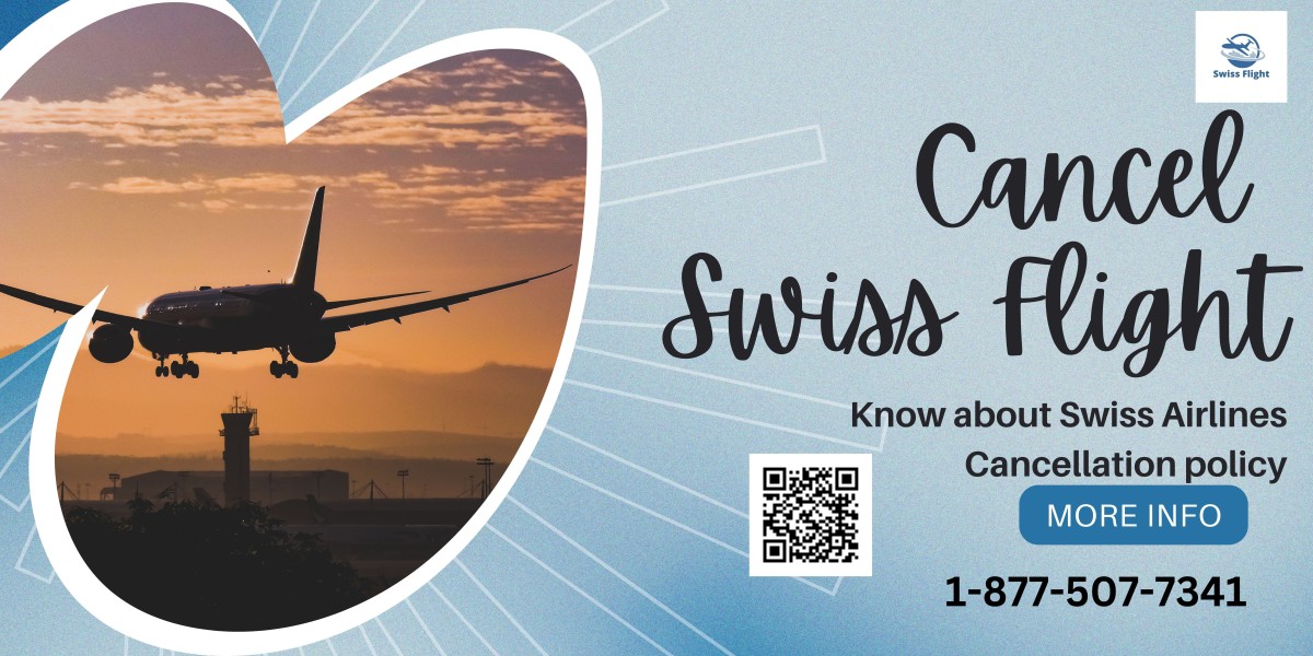 Swiss Airlines: How to Cancel Booking and Important Considerations?