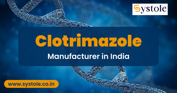 Leading ISO-WHO Certified Clotrimazole Manufacturer in India