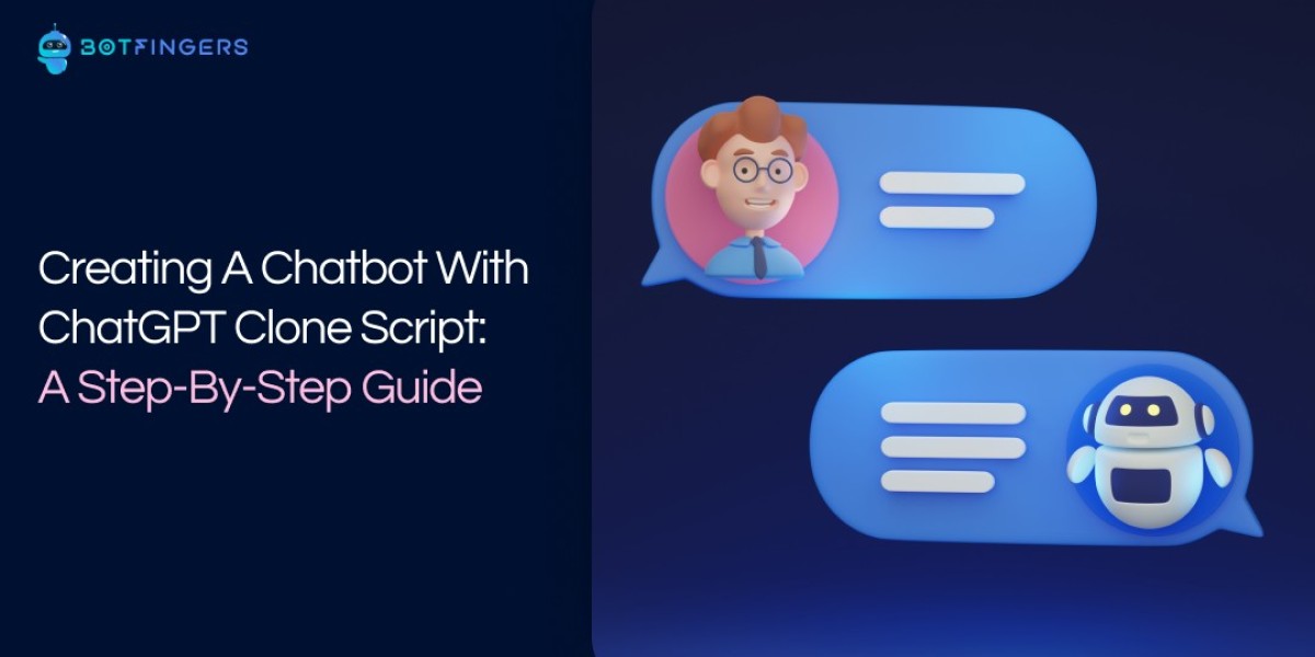 Creating a Chatbot with ChatGPT clone script: A step-by-step guide