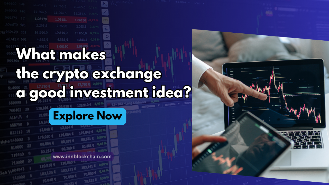 What makes the crypto exchange a good investment idea? - Yourtrc.com