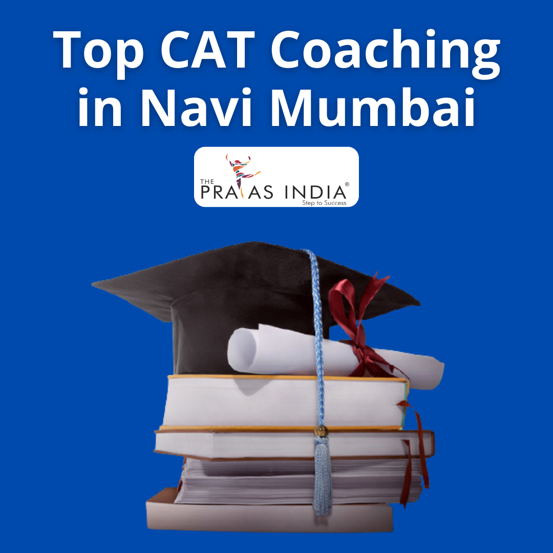 Top CAT Coaching Institute in Navi Mumbai - The Prayas India