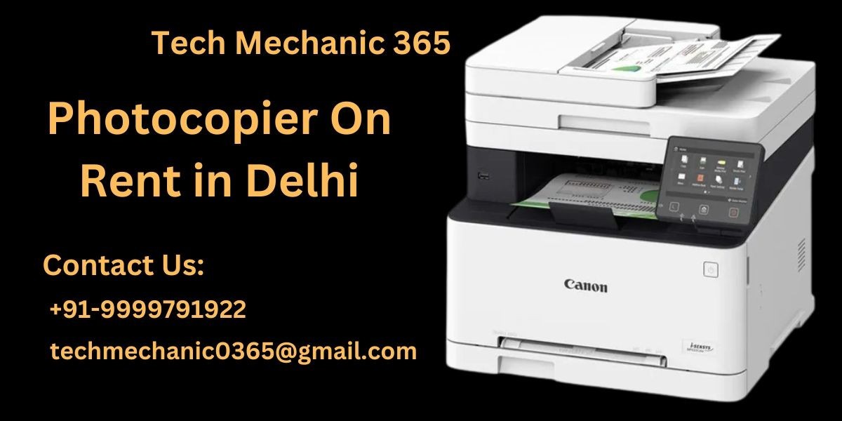 Get a State-of-the-Art Photocopier on Rent in Delhi