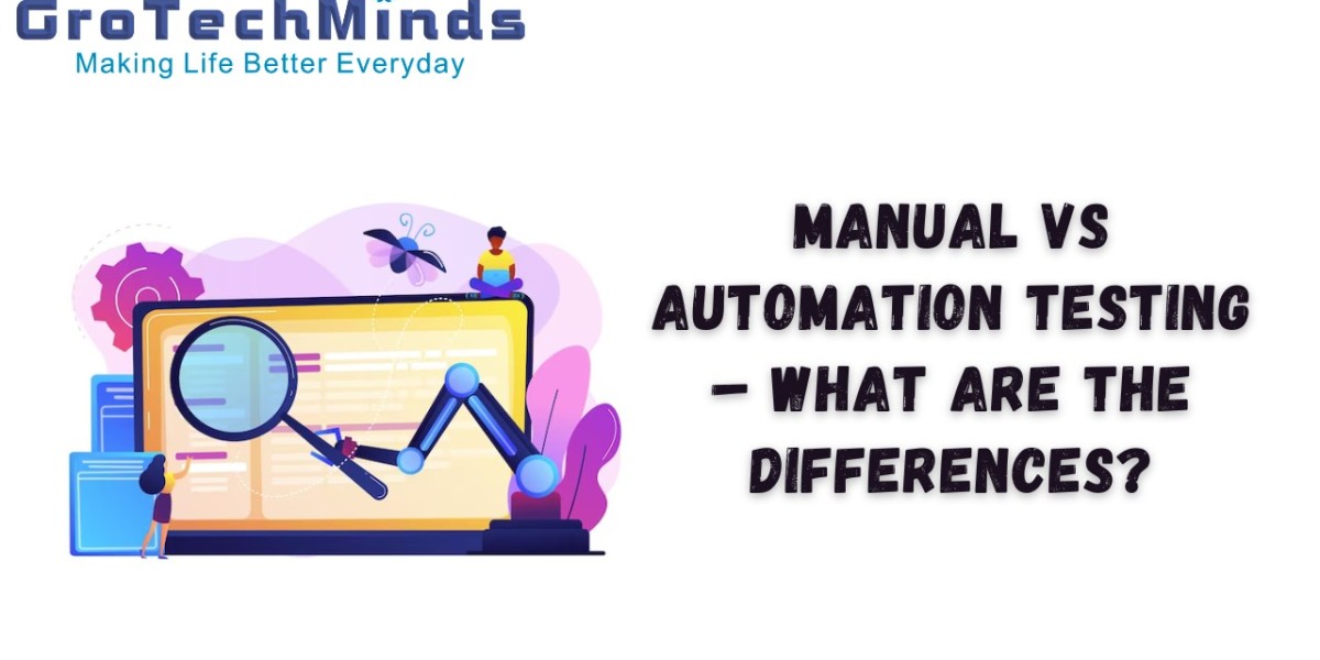 Manual vs Automation Testing – What Are The Differences?