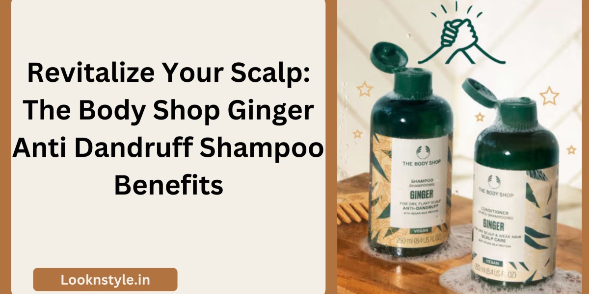 Revitalize Your Scalp: The Body Shop Ginger Anti Dandruff Shampoo Benefits