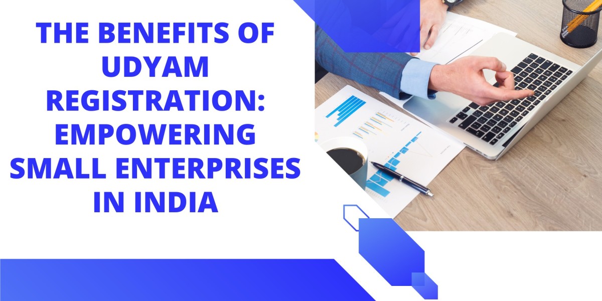 The Benefits of Udyam Registration: Empowering Small Enterprises in India