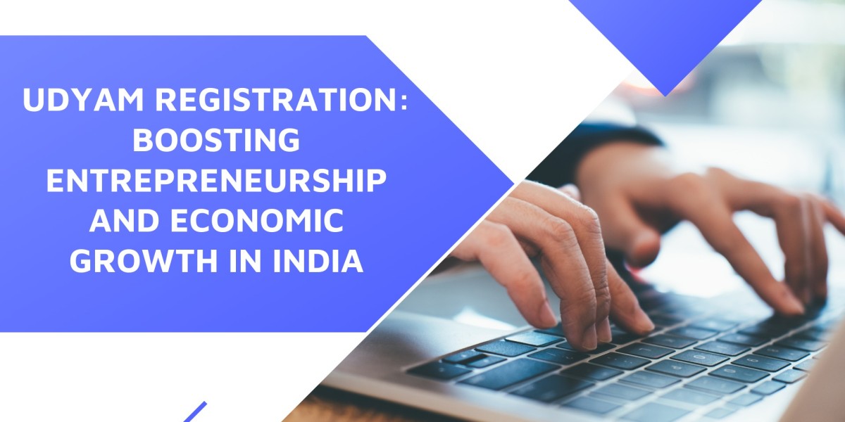 Udyam Registration: Boosting Entrepreneurship and Economic Growth in India