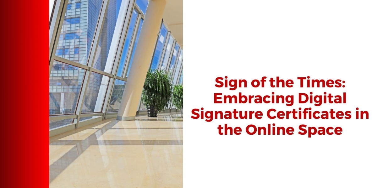 Sign of the Times: Embracing Digital Signature Certificates in the Online Space