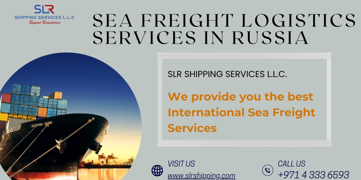 Explore the best Sea Freight Logistics Services in Russia