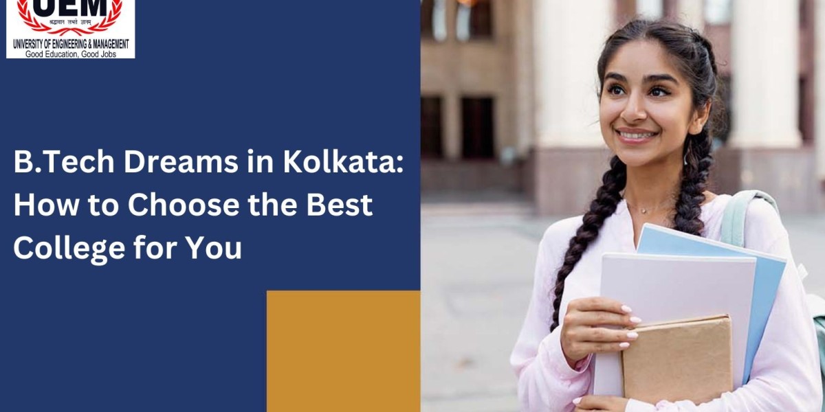 B.Tech Dreams in Kolkata: How to Choose the Best College for You