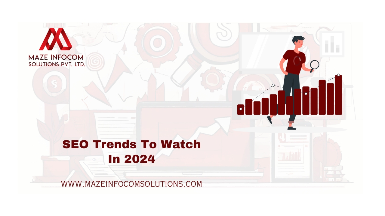 SEO Trends To Watch In 2024