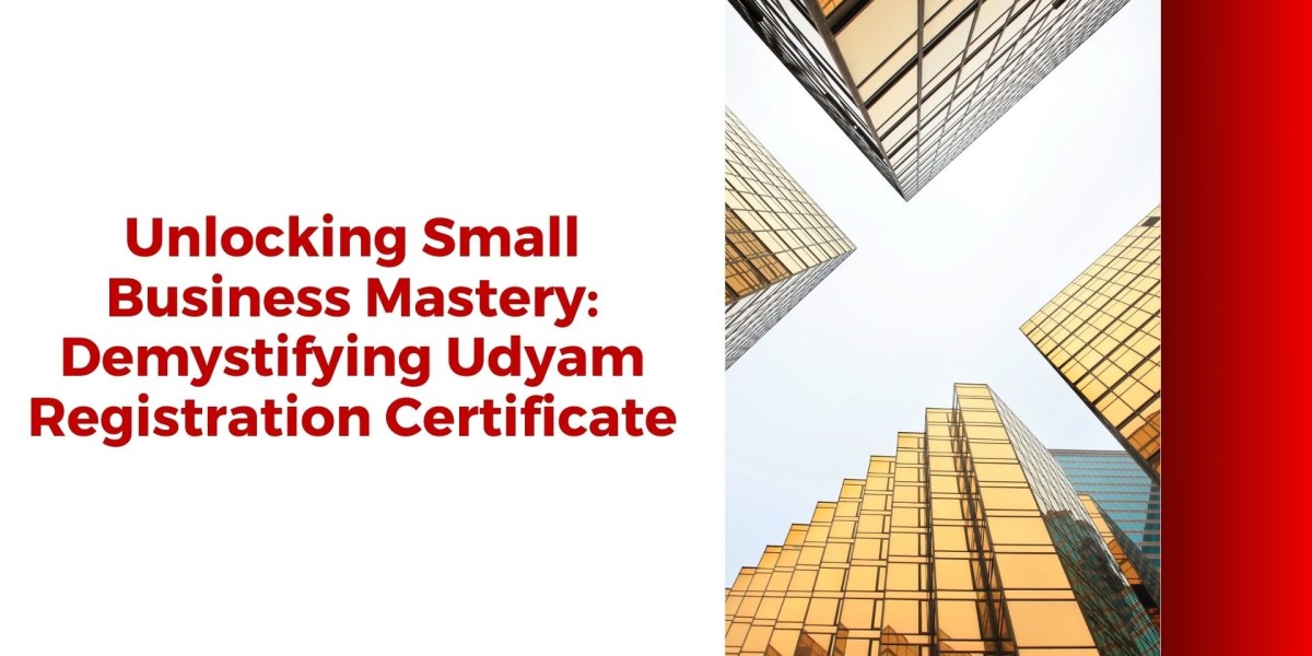 Unlocking Small Business Mastery: Demystifying Udyam Registration Certificate