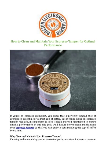 How to Clean and Maintain Your Espresso Tamper for Optimal Performance