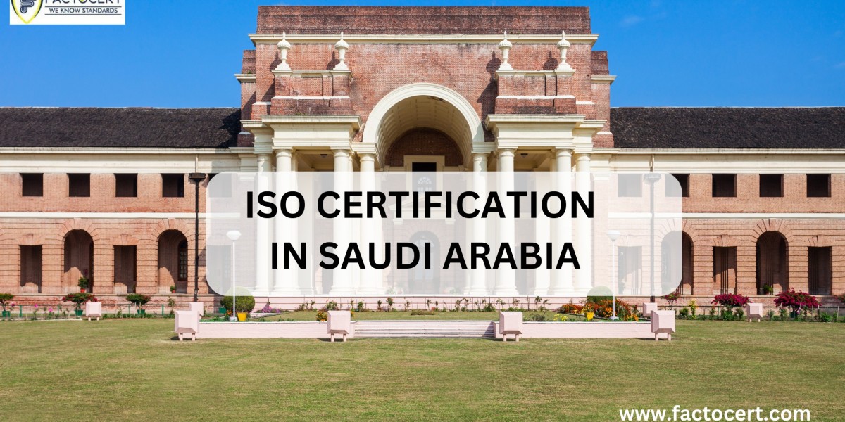 How can an organization achieve ISO certification In Saudi Arabia?