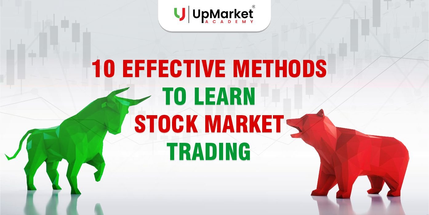 10 Effective Methods To Learn Stock Market Trading