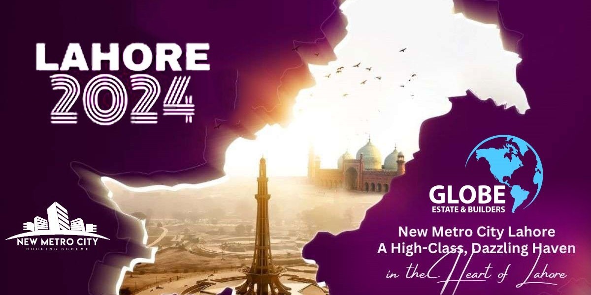 Strategic Brilliance: Unveiling the Ideal Location of New Metro City Lahore