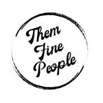Them Fine People Profile Picture