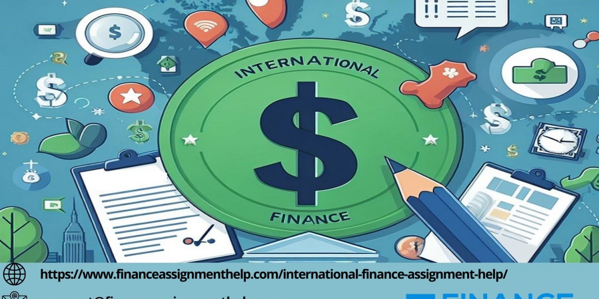 Excelling in International Finance with Seamless Assistance from FinanceAssignmentHelp.com