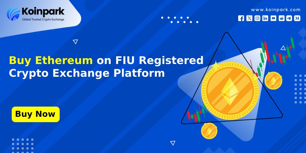 Buy Ethereum (ETH) on FIU Registered Crypto Exchange Platform