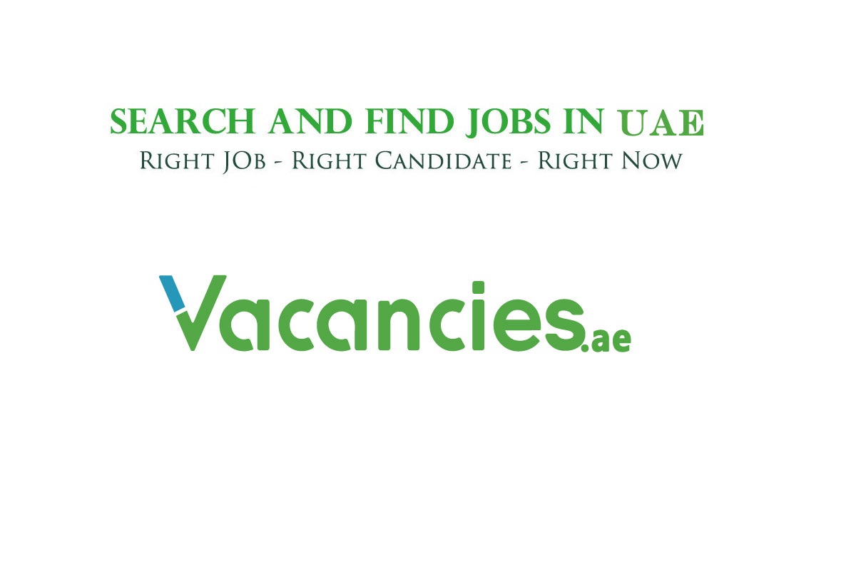 Jobs in Dubai - Latest (Jan 2024)- Vacancies.ae
