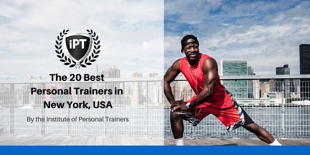 The 20 Best Personal Trainers in New York - Institute of Personal Trainers