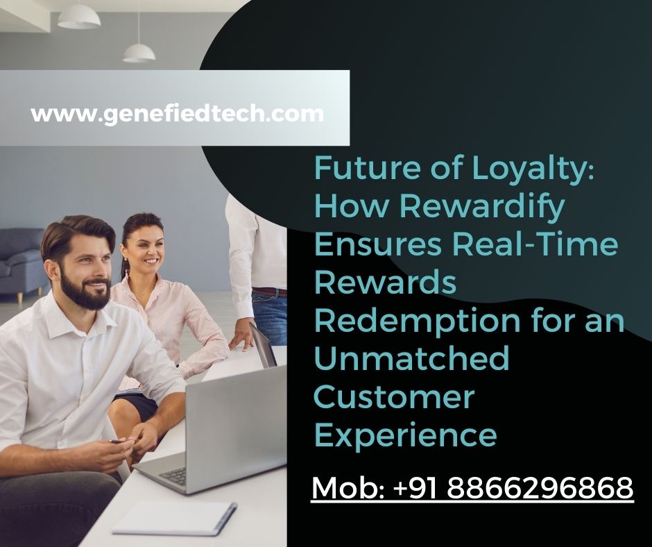 Future of Loyalty: How Rewardify Ensures Real-Time Rewards Redemption for an Unmatched Customer Experience – Anti-Counterfeiting | Loyalty Platform | Influencer Loyalty | Digital Warranty | Supply Chain Traceability