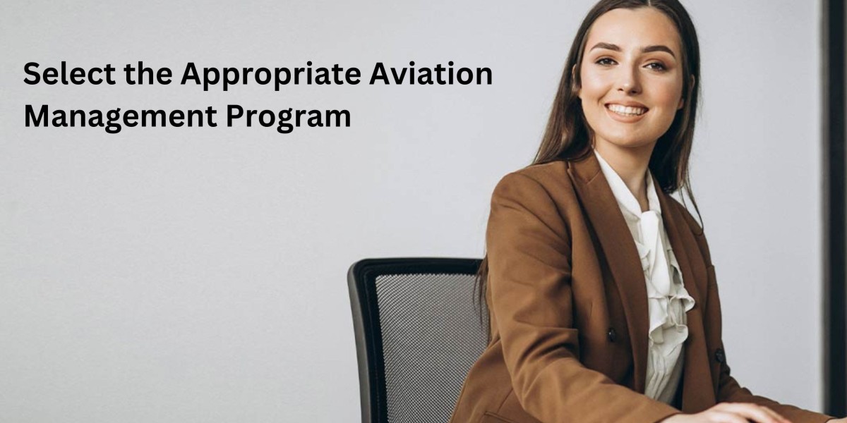 Select the Appropriate Aviation Management Program