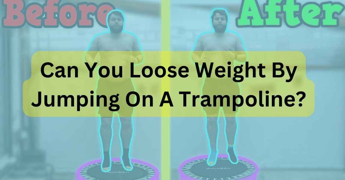 Can You Loose Weight By Jumping On A Trampoline? - The Guide Blog